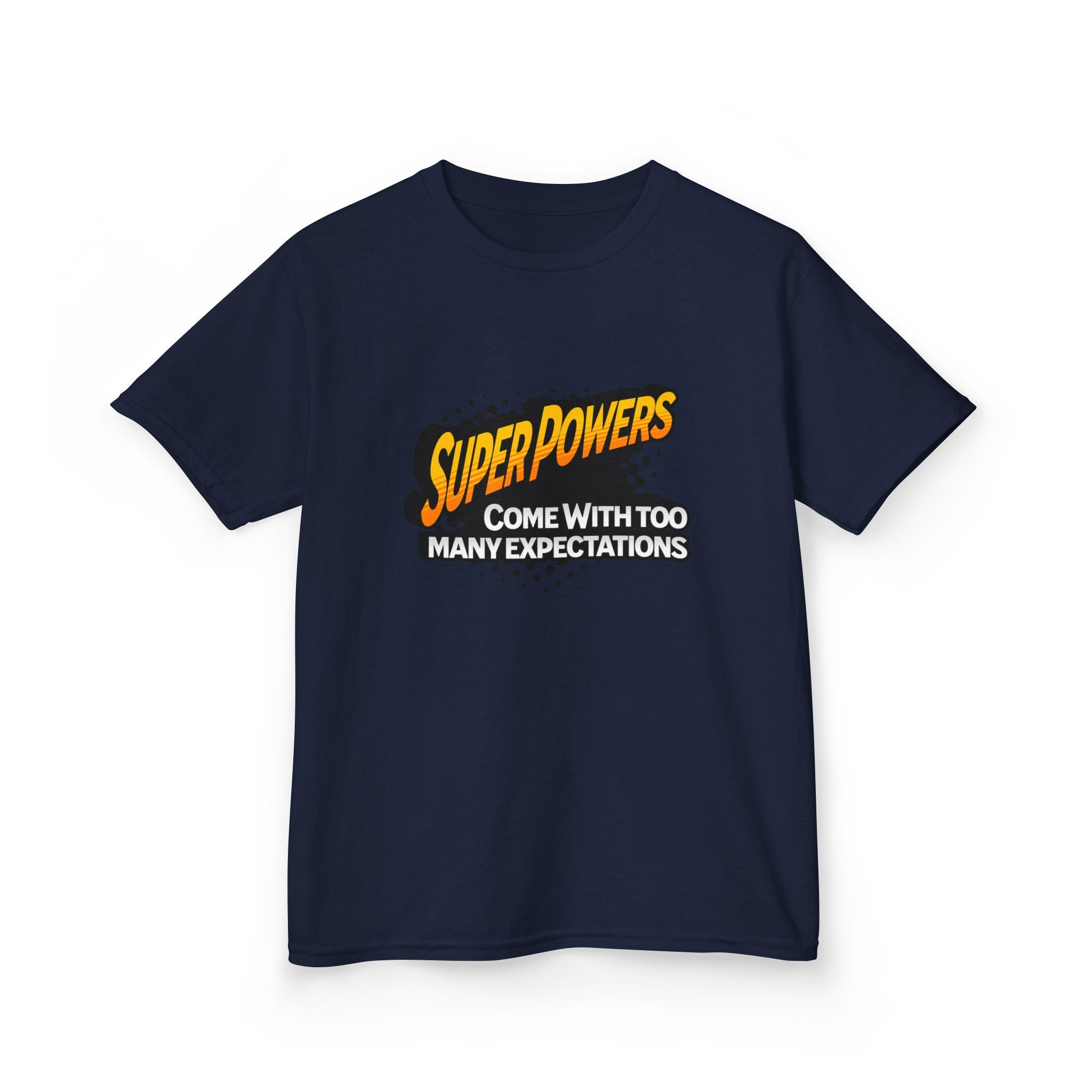 Kids T-Shirt - "Superpowers Come With Too Many Expectations" Comic Graphic Tee