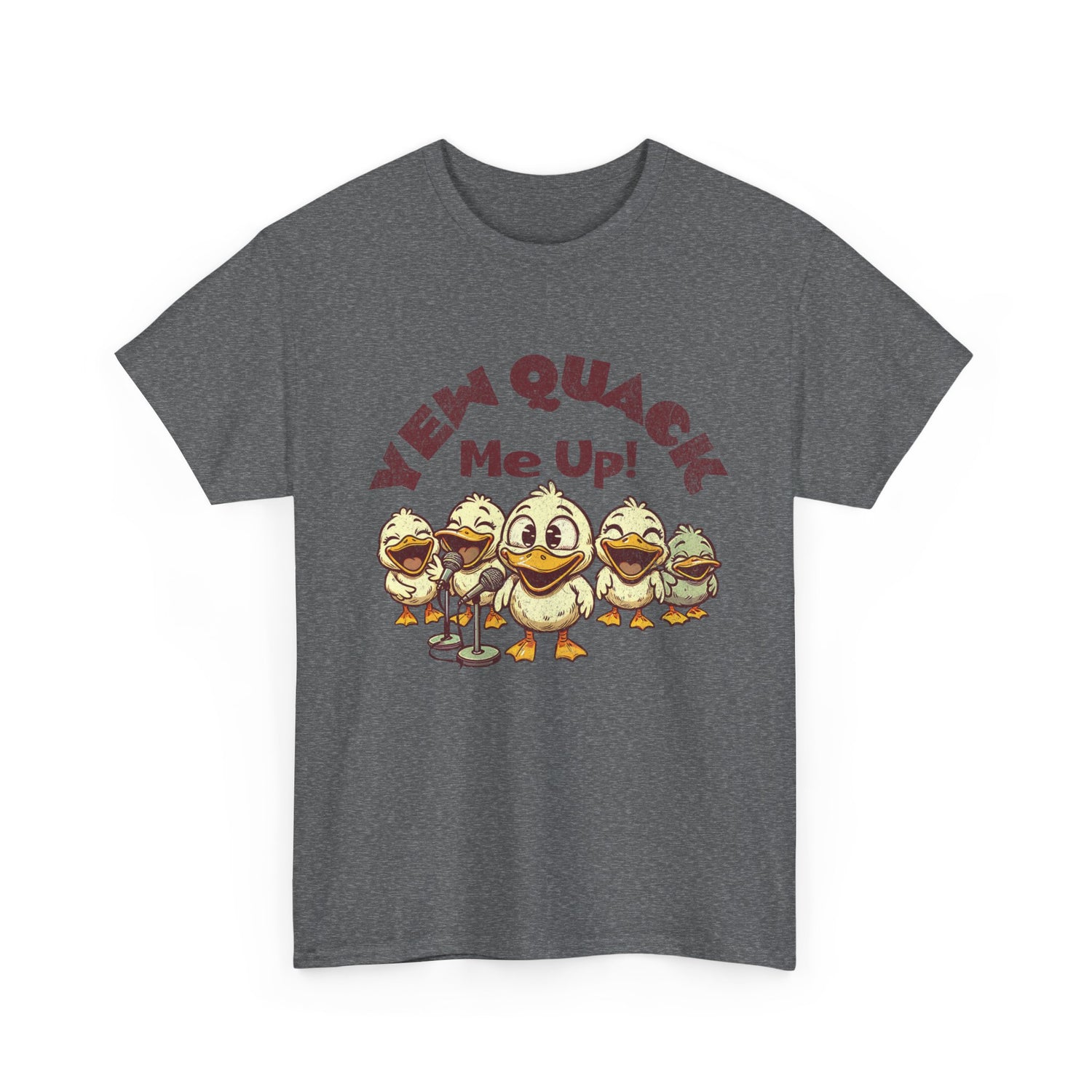 Yew Quack Me Up - Funny Duck Tee