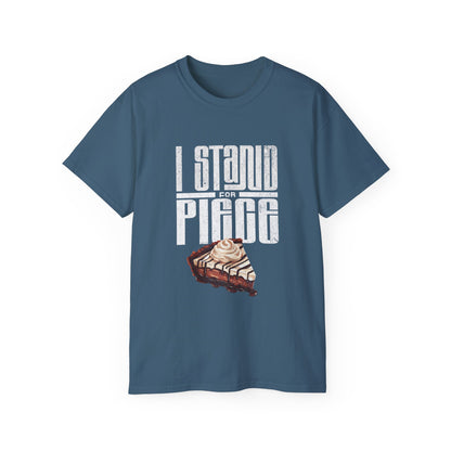 I Stand For Piece (of Chocolate Pie) Cotton T-Shirt