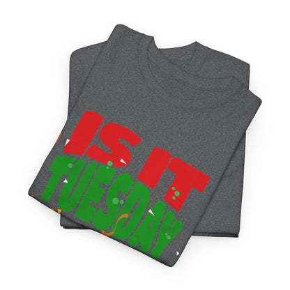 Is It Tuesday Yet? - Taco Loving Graphic Tee