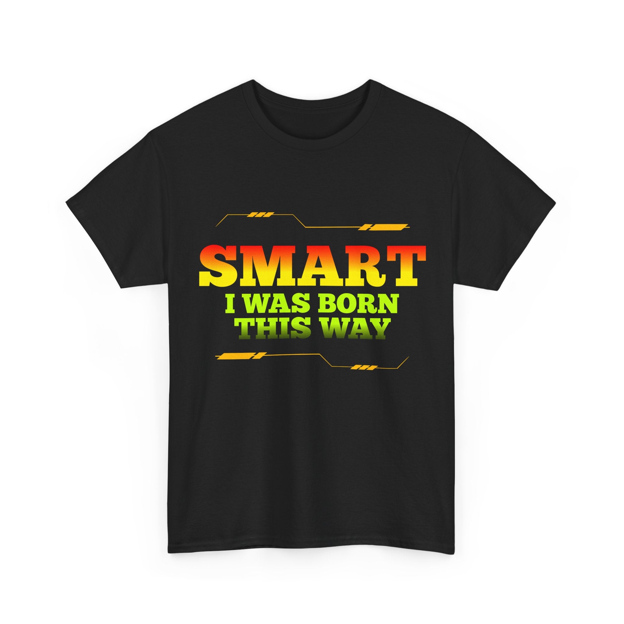 Smart I Was Born This Way Tee — Funny Retro Statement T‑Shirt