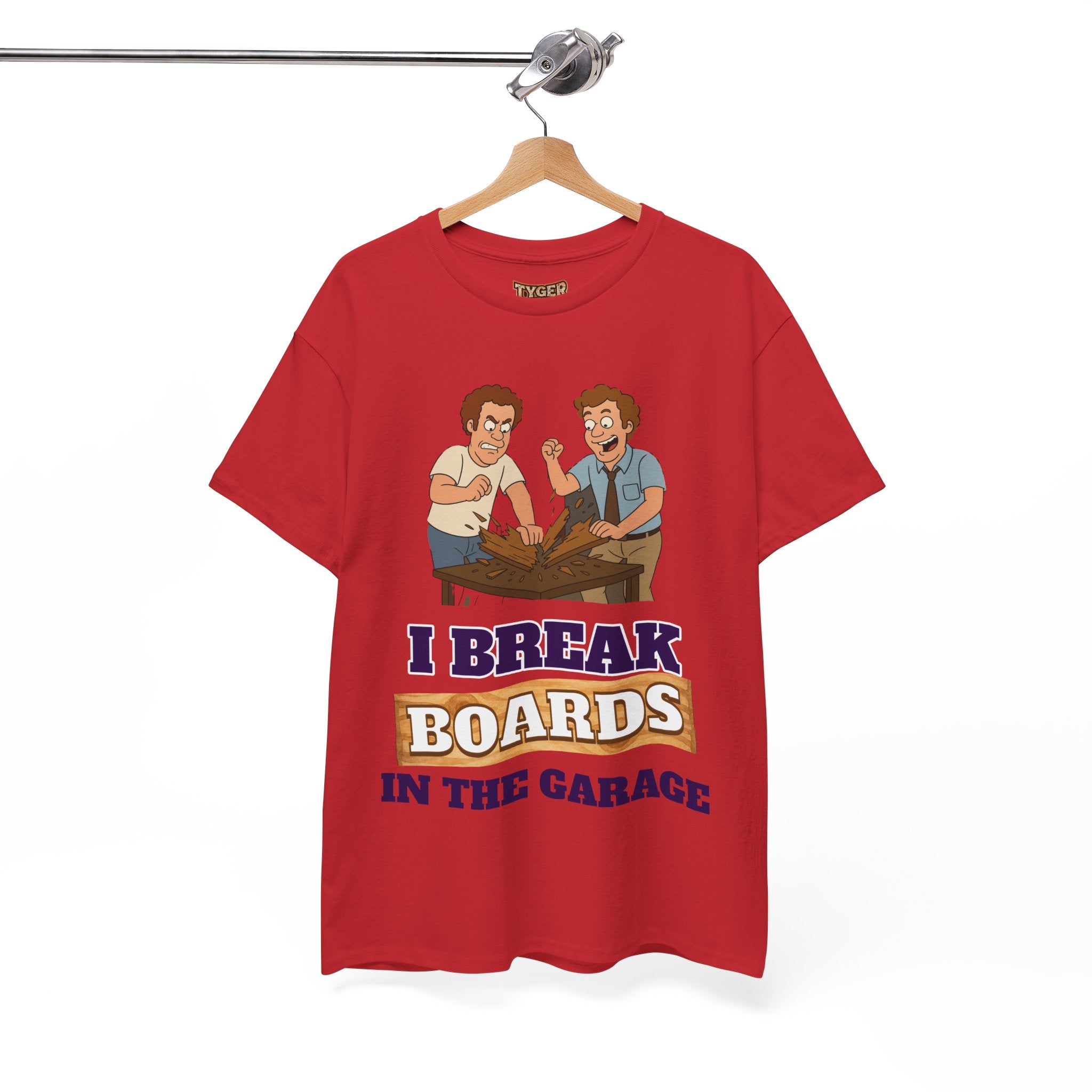 I Break Boards in the Garage T-Shirt — Funny Step Brothers Inspired Tee