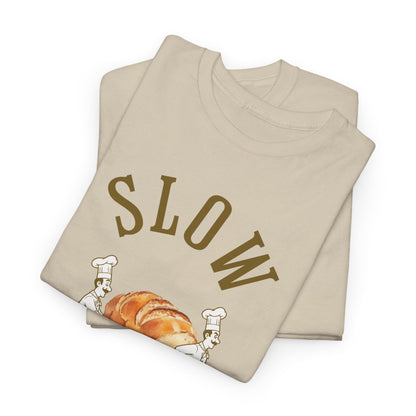 Slow Your Roll T‑Shirt – Funny Bakery Roll Graphic Tee