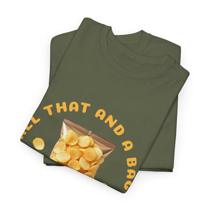 Funny All That And A Bag Of Potato Chips T-Shirt