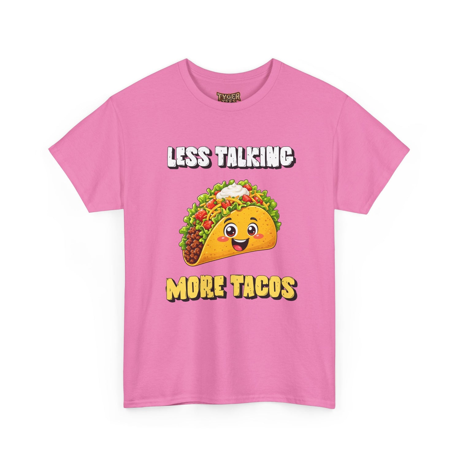 Less Talking More Tacos T-Shirt — Funny Taco Graphic Tee for Food Lovers
