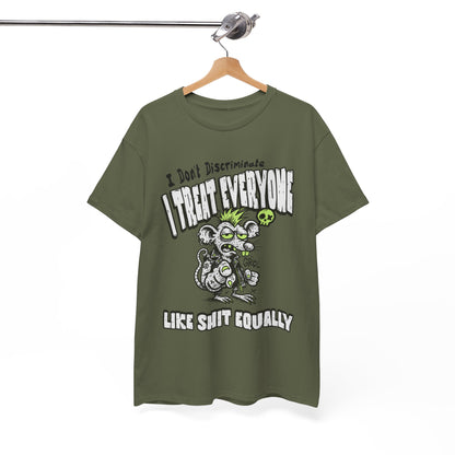 I Treat Everyone Like Shit Equally - Rude Rat Graphic Tee