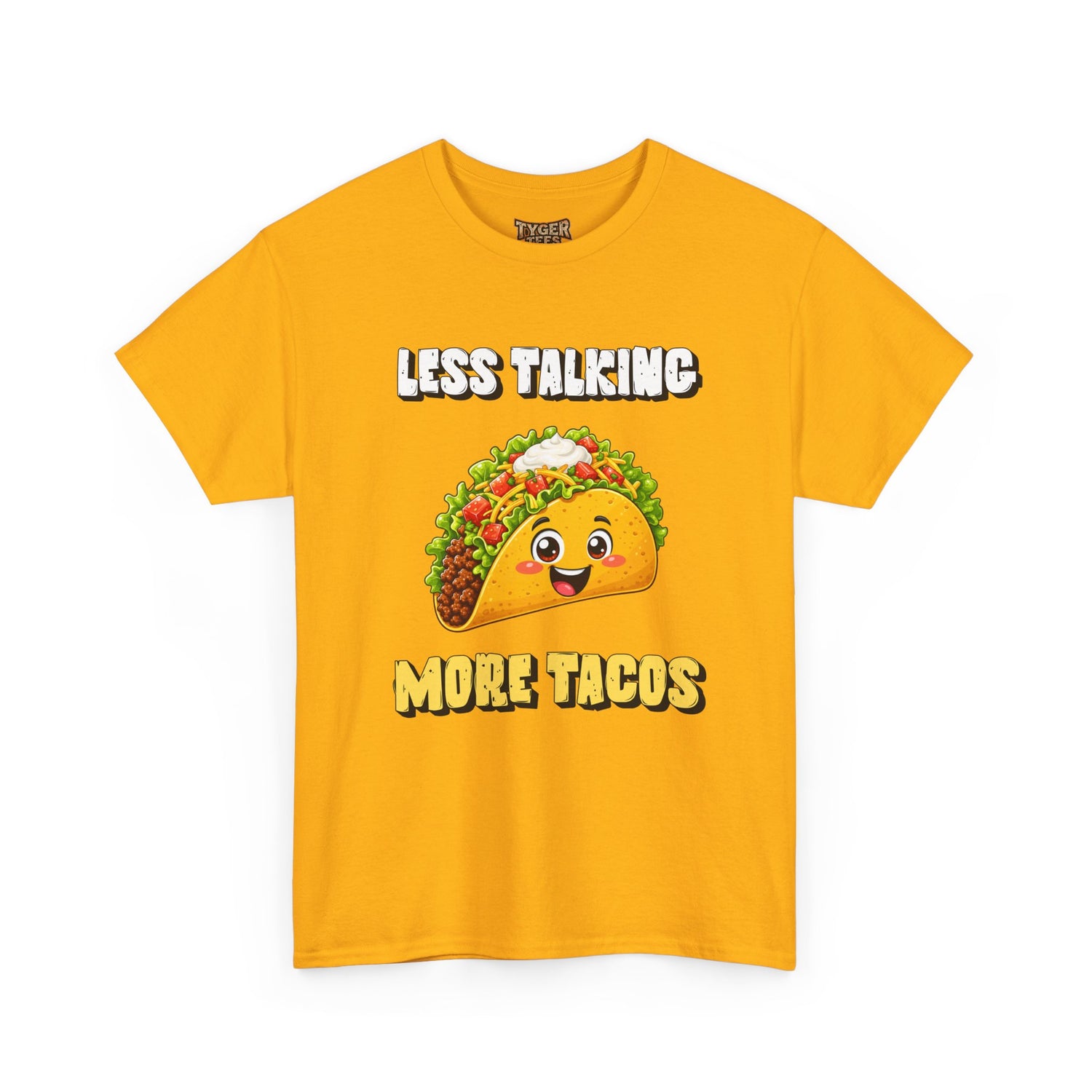 Less Talking More Tacos T-Shirt — Funny Taco Graphic Tee for Food Lovers