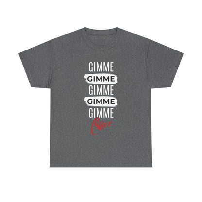 Gimme Gimme Gimme Coffee Tee — Funny Coffee Lover T-Shirt