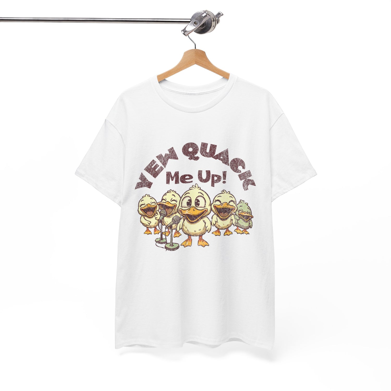 Yew Quack Me Up - Funny Duck Tee