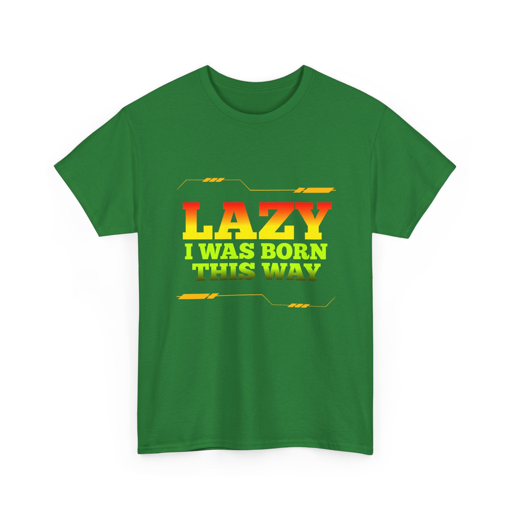 Lazy I Was Born This Way Tee — Funny Retro Graphic T-Shirt