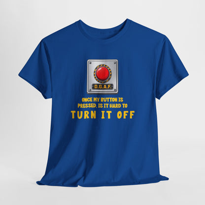 DGAF Red Button T-Shirt — Funny &