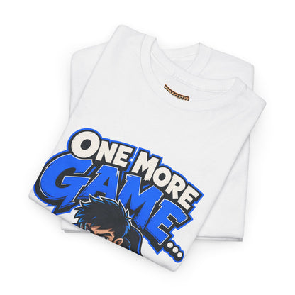 Gamer Tee — "One More Game... Famous Last Words" Graphic T-Shirt