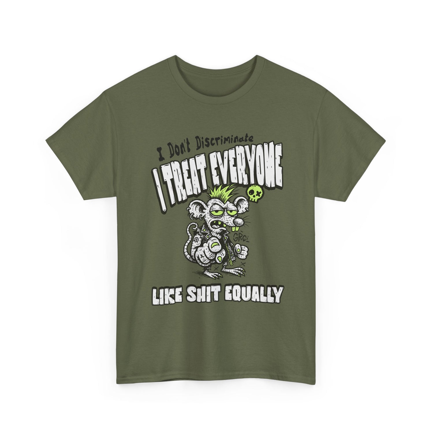 I Treat Everyone Like Shit Equally - Rude Rat Graphic Tee