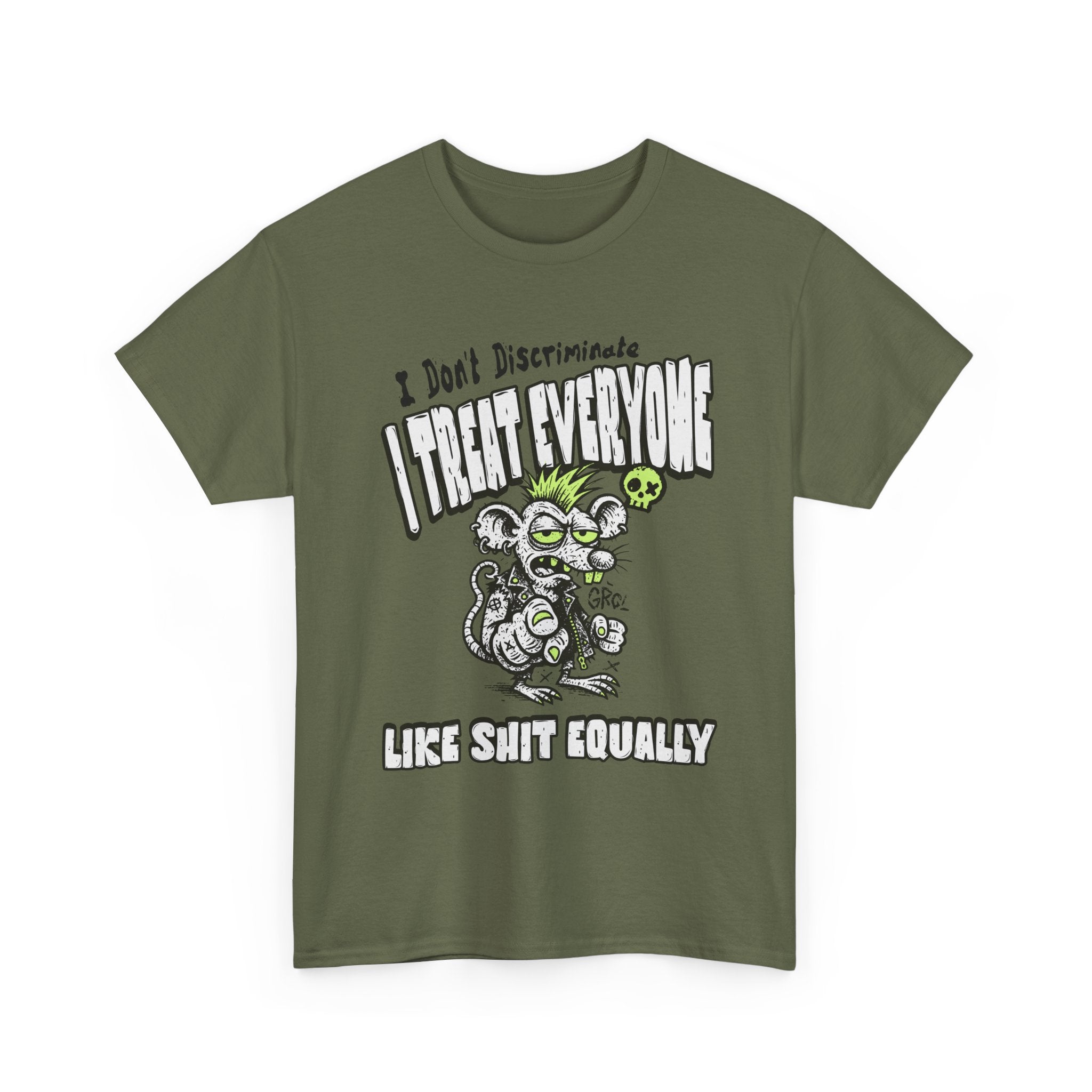 I Treat Everyone Like Shit Equally - Rude Rat Graphic Tee