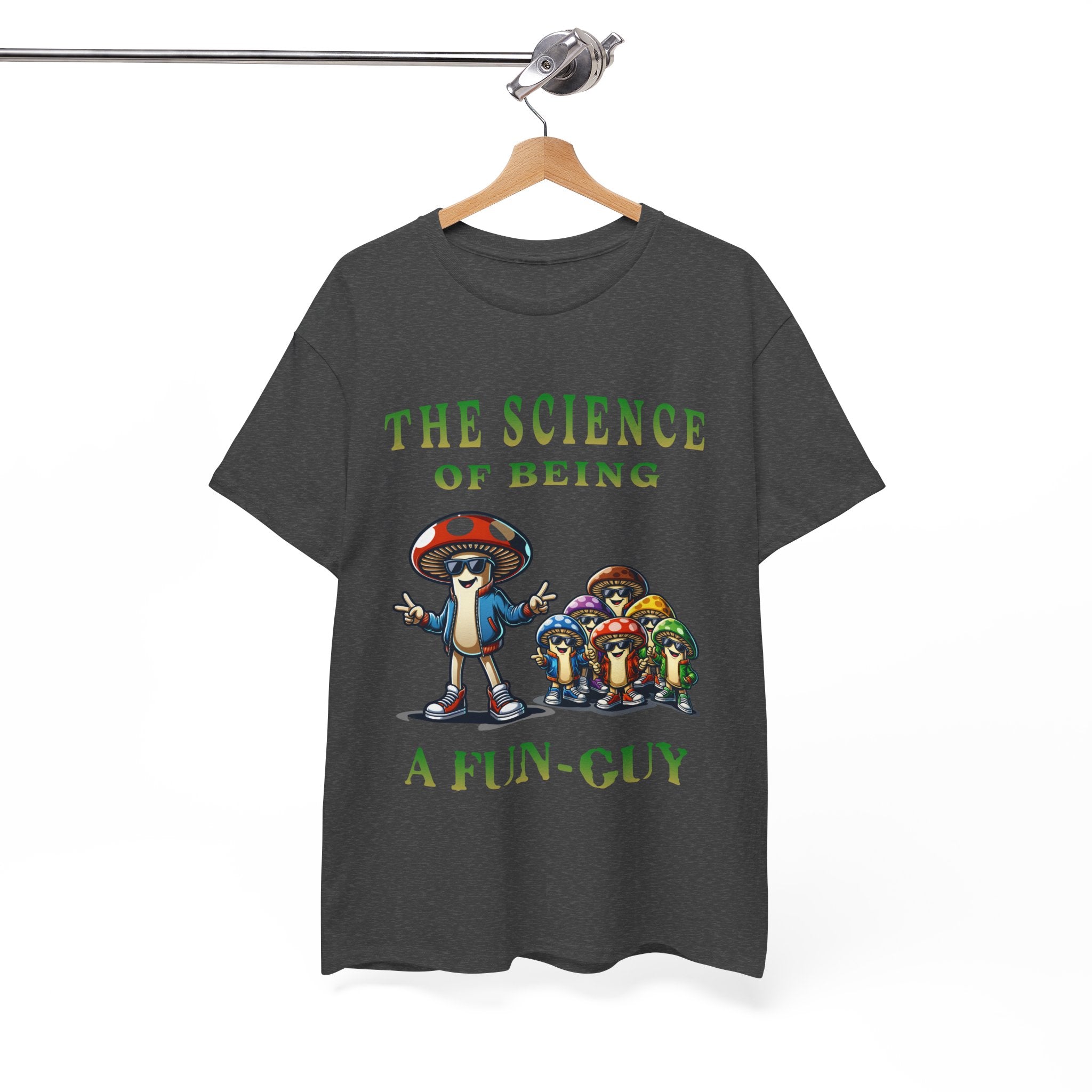 The Science of Being a Fun-Guy T-Shirt — Cool Mushroom Pun Graphic Tee