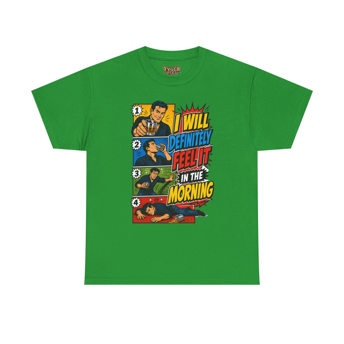 I Will Definitely Feel It In The Morning – Funny Drinking Retro Comic T-Shirt