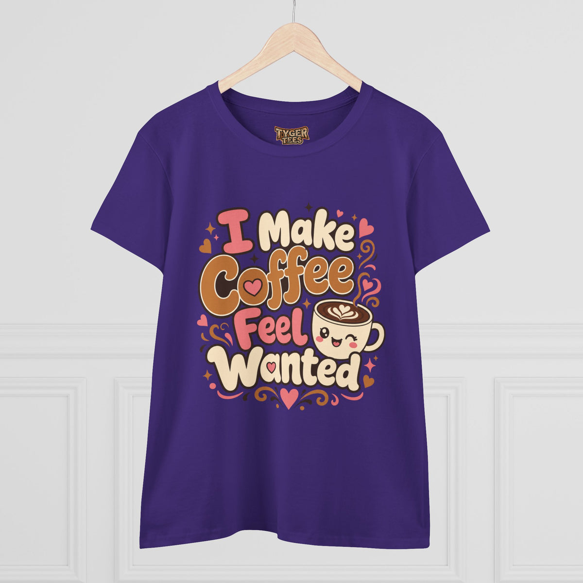 I Make Coffee Feel Wanted Women&