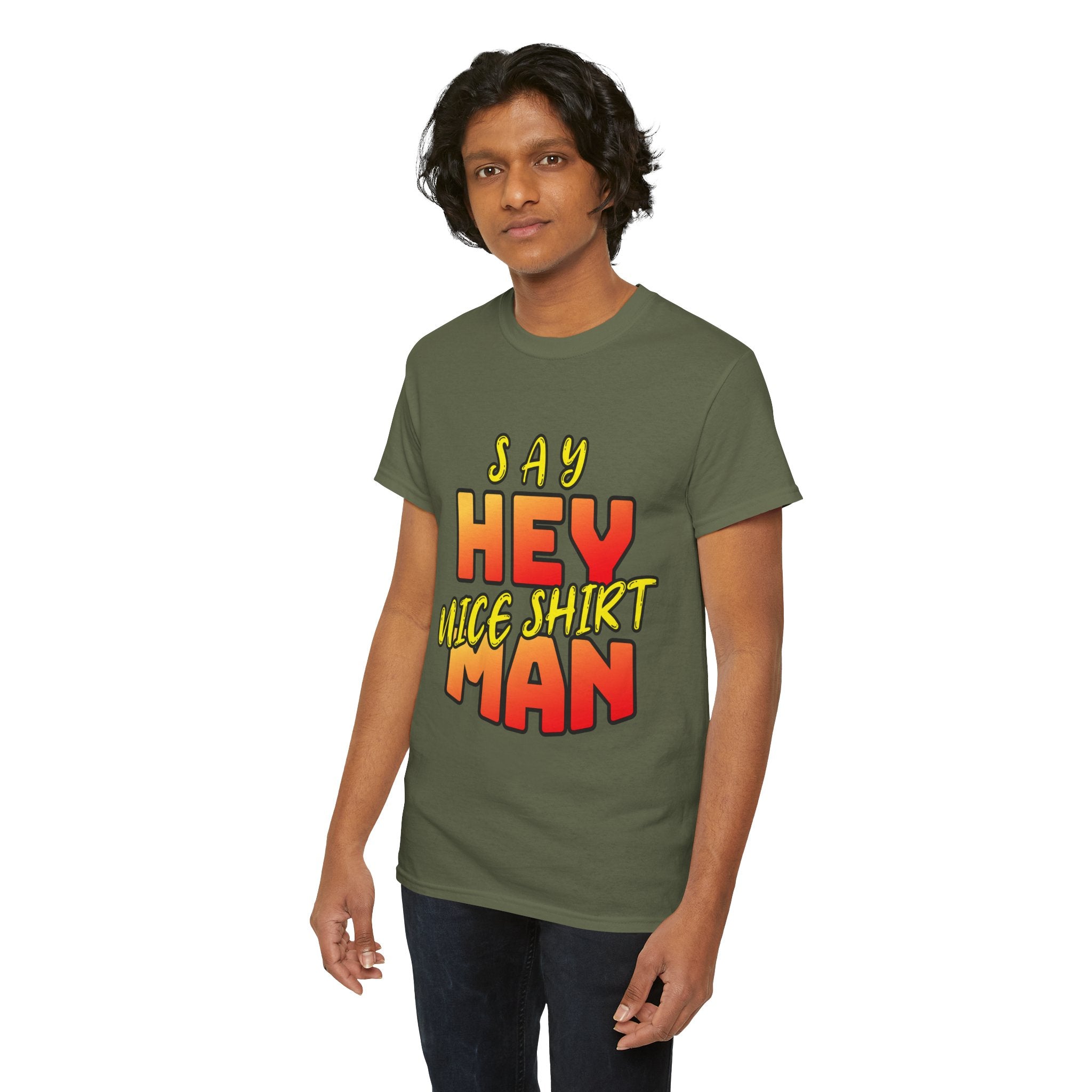 Say Hey Man Nice Shirt Graphic Tee — Retro Bold Text Shirt