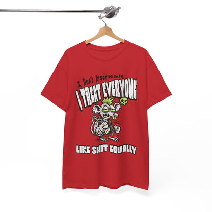 I Treat Everyone Like Shit Equally - Rude Rat Graphic Tee