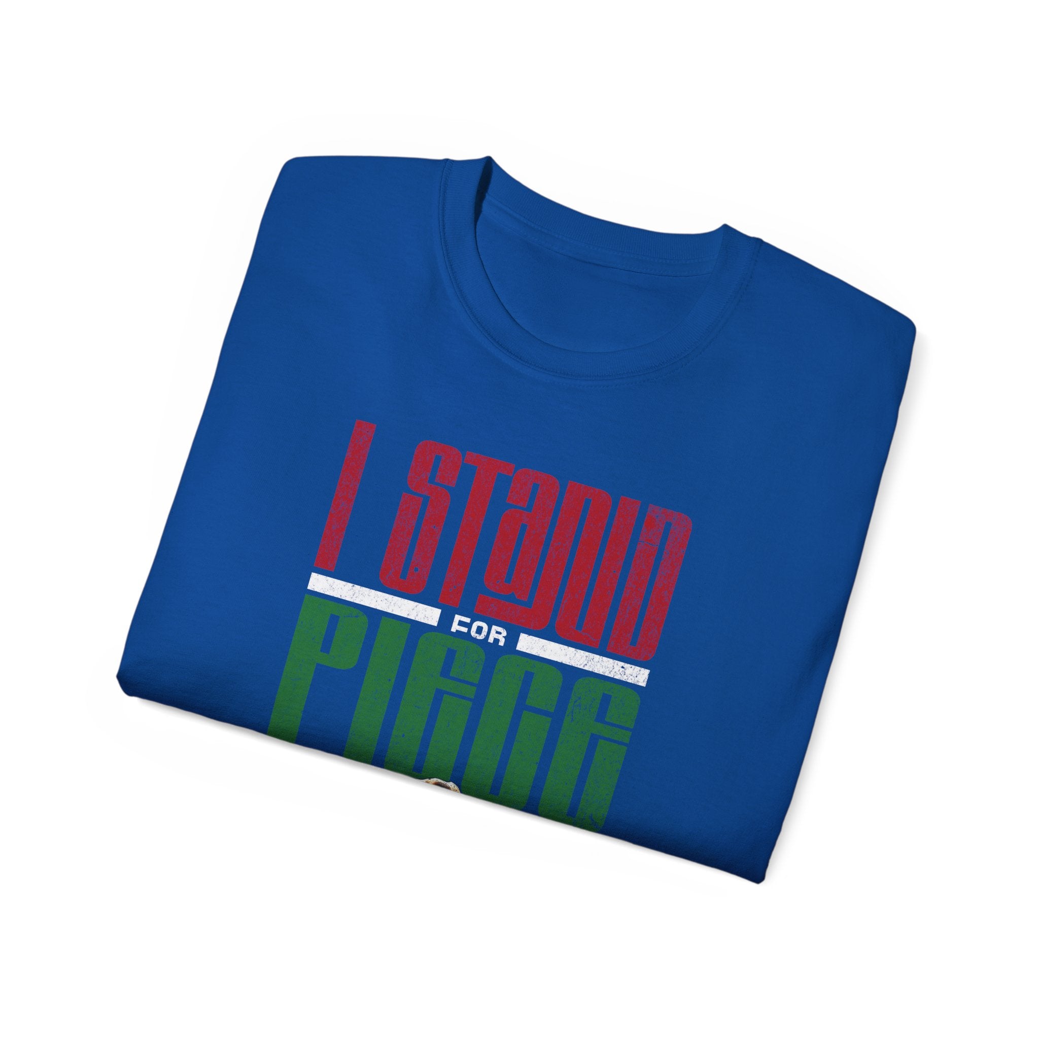 I Stand For Piece of Pizza Pie Cotton T-Shirt