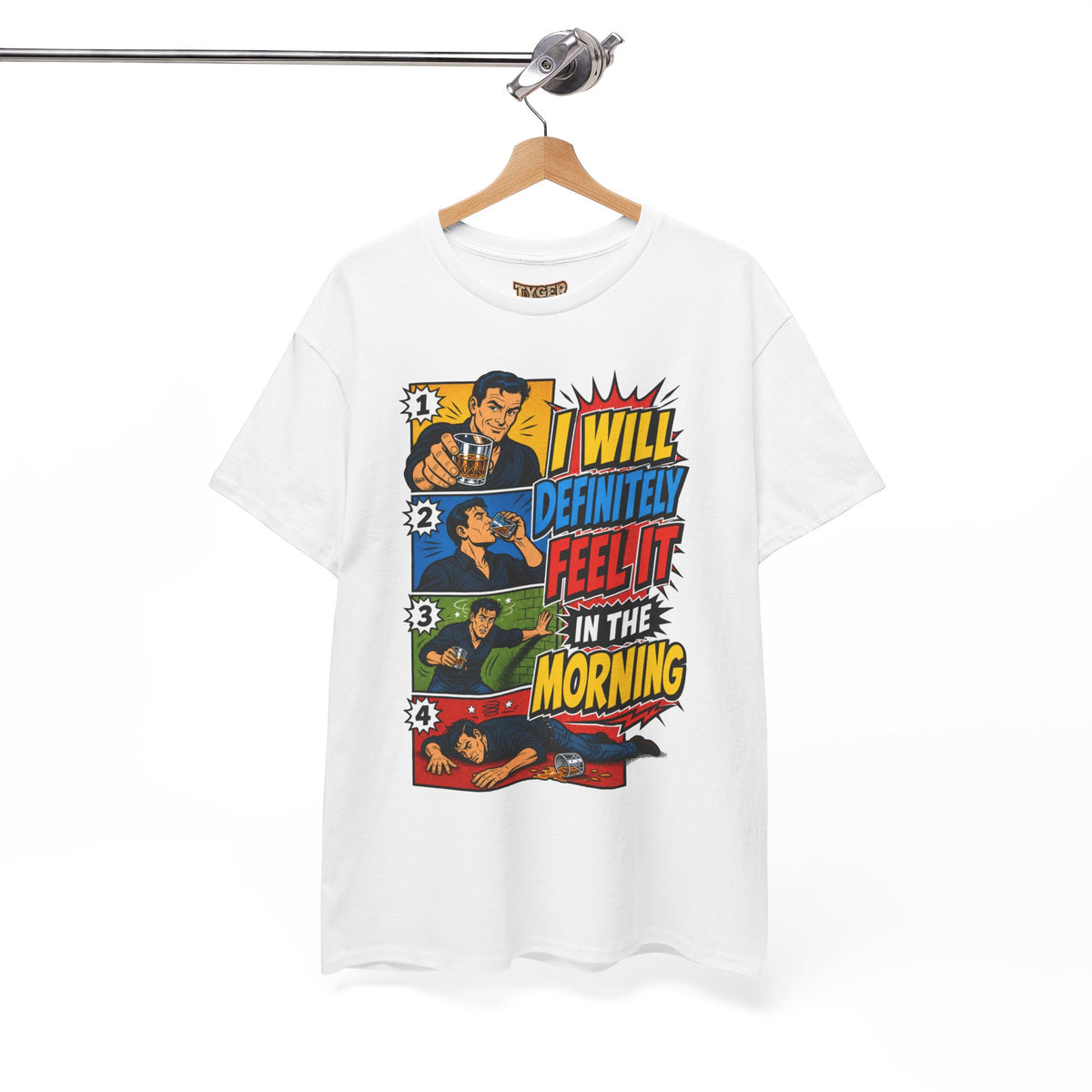 I Will Definitely Feel It In The Morning – Funny Drinking Retro Comic T-Shirt