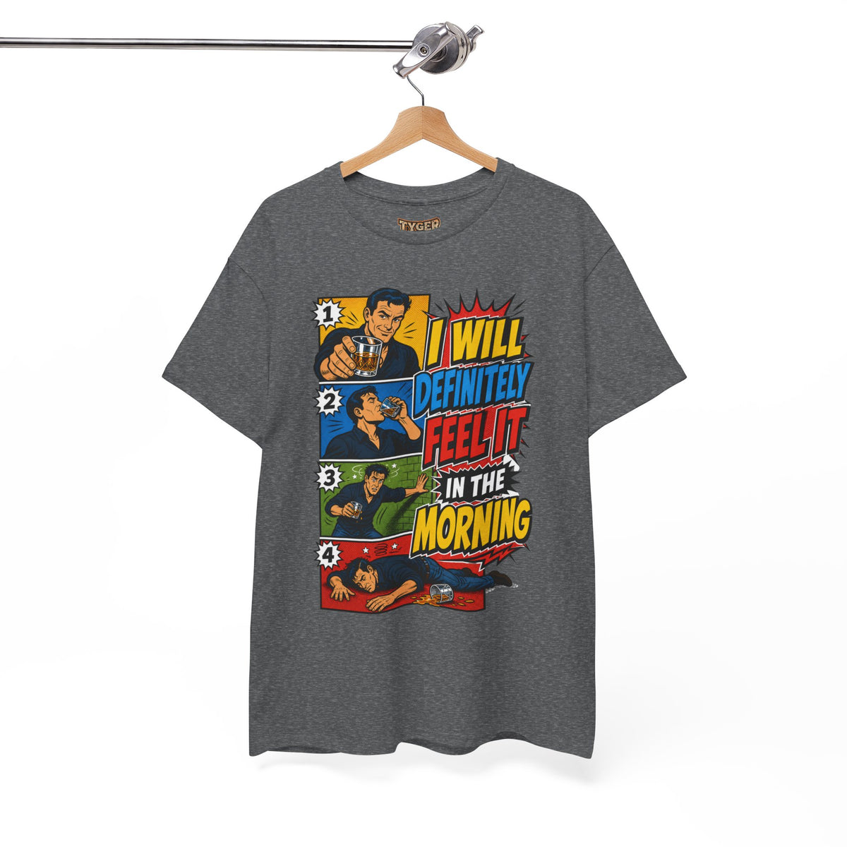 I Will Definitely Feel It In The Morning – Funny Drinking Retro Comic T-Shirt