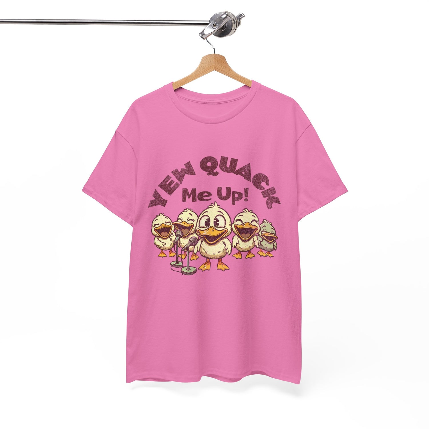 Yew Quack Me Up - Funny Duck Tee