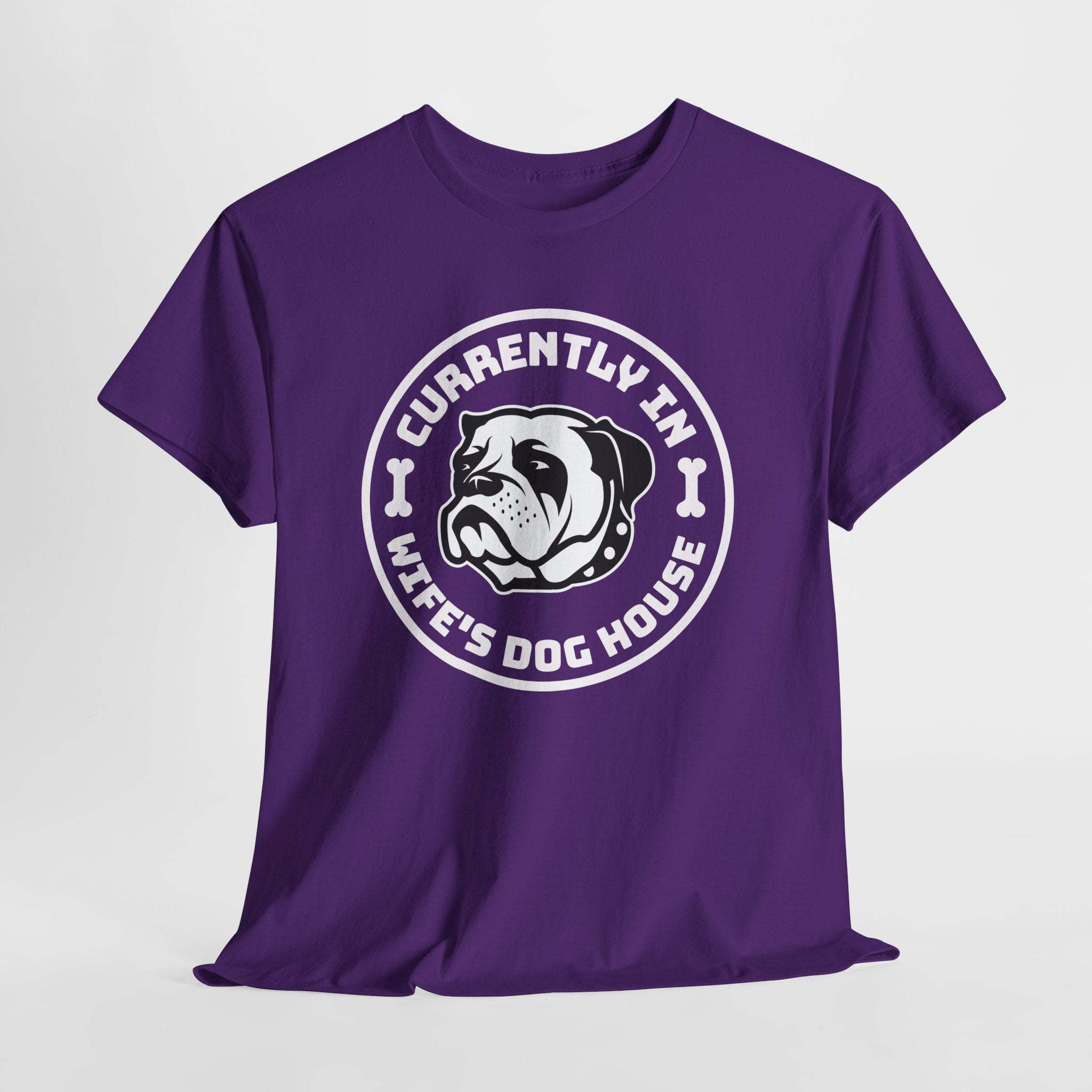 Currently In Wife’s Dog House – Funny Bulldog T-Shirt
