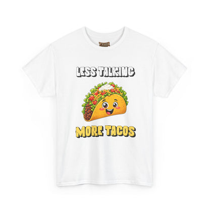 Less Talking More Tacos T-Shirt — Funny Taco Graphic Tee for Food Lovers