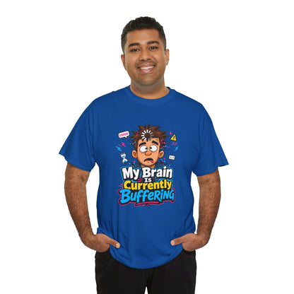 My Brain Is Currently Buffering T-Shirt — Funny Tech &amp; Mental Health Graphic Tee