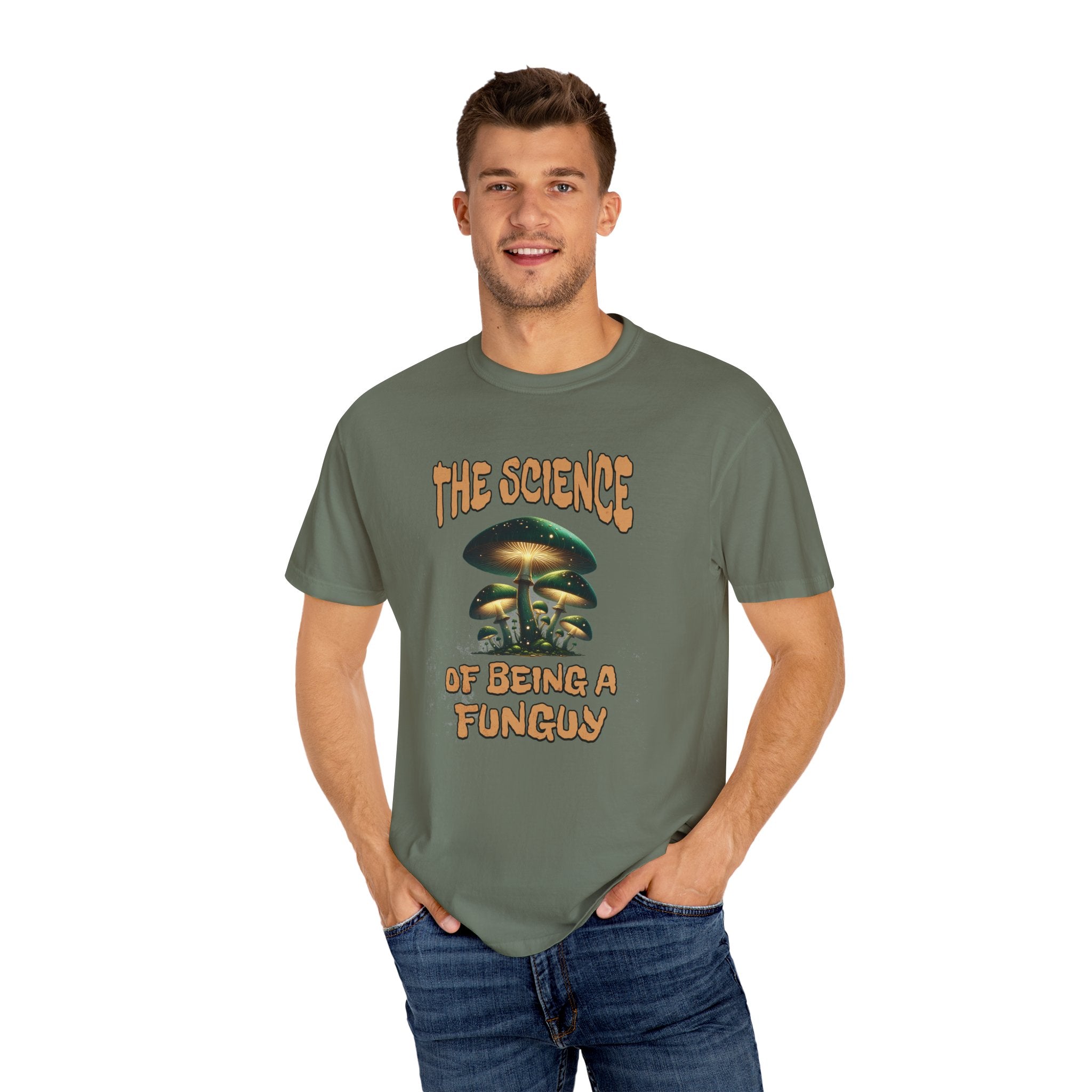 The Science Of Being A Funguy Humor T-shirt