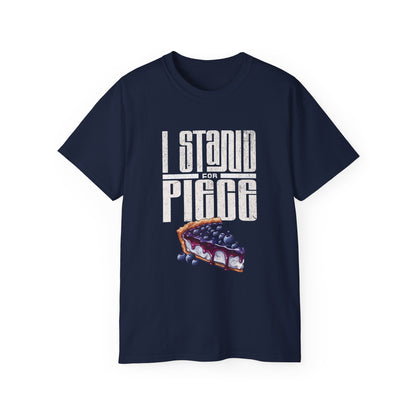 I Stand For Piece of Blueberry Pie Cotton T-Shirt