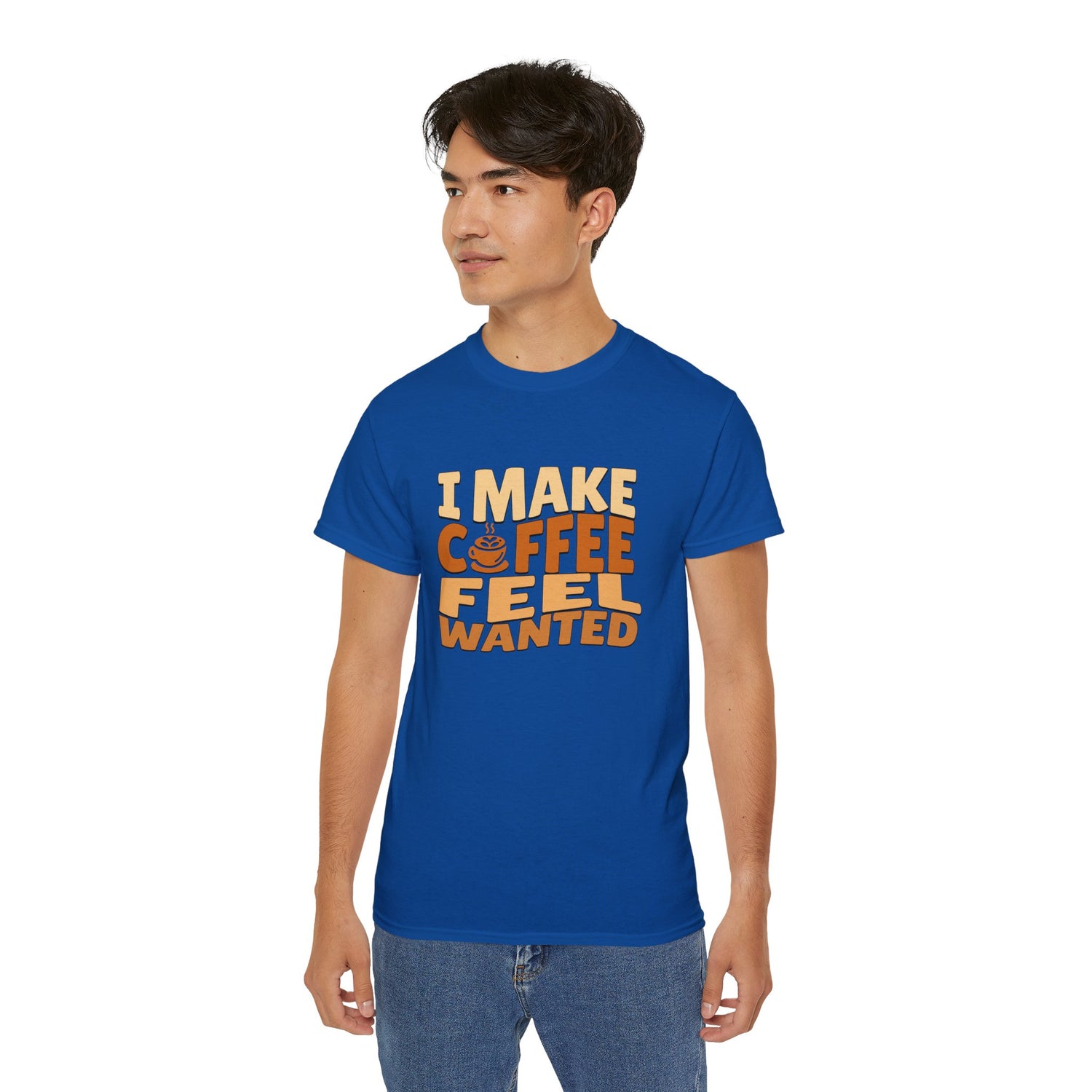 I Make Coffee Feel Wanted Unisex Coffee Tee