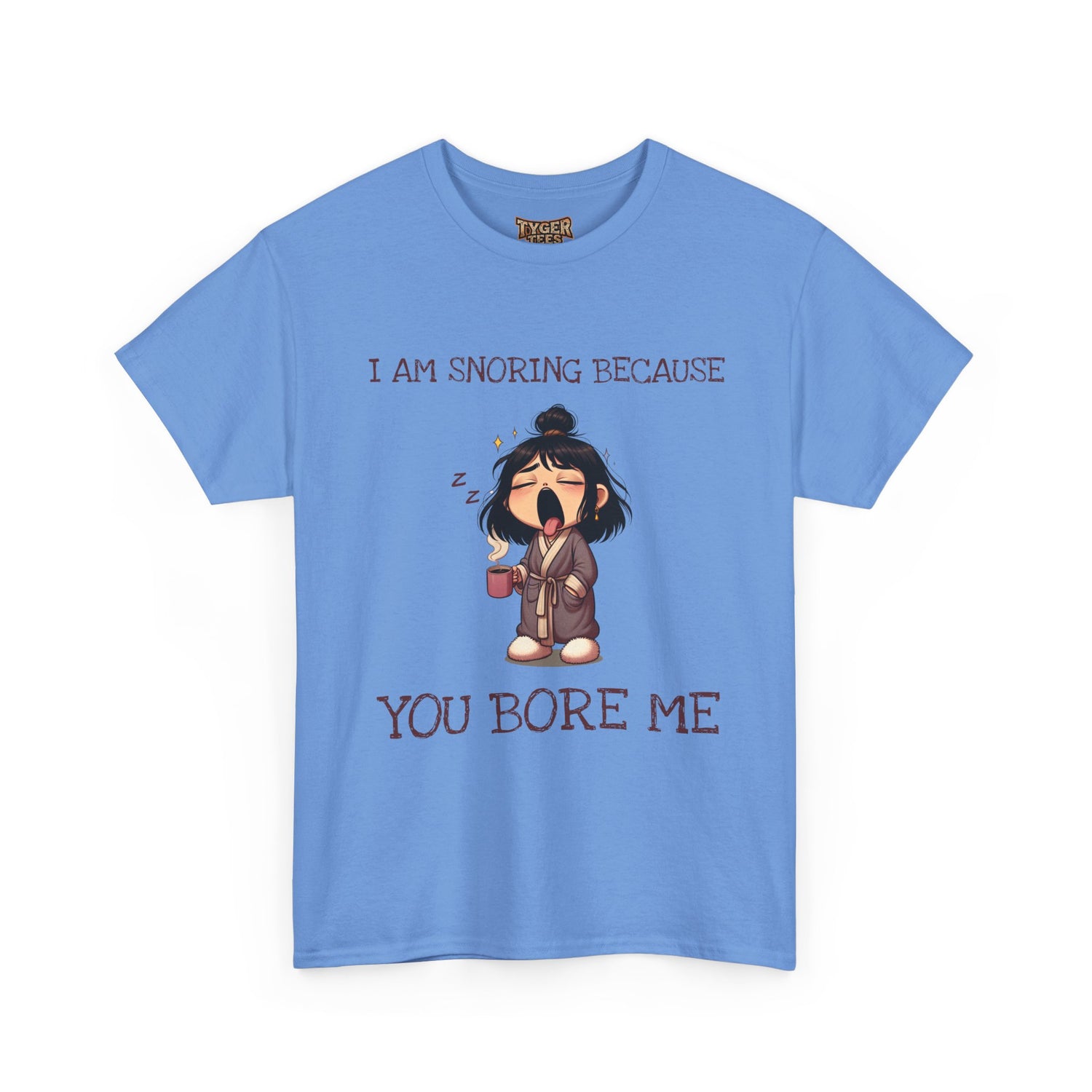 I Am Snoring Because You Bore Me – Funny Coffee Lover T-Shirt