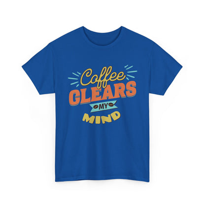 Coffee Clears My Mind T-Shirt — Retro Coffee Lover Tee