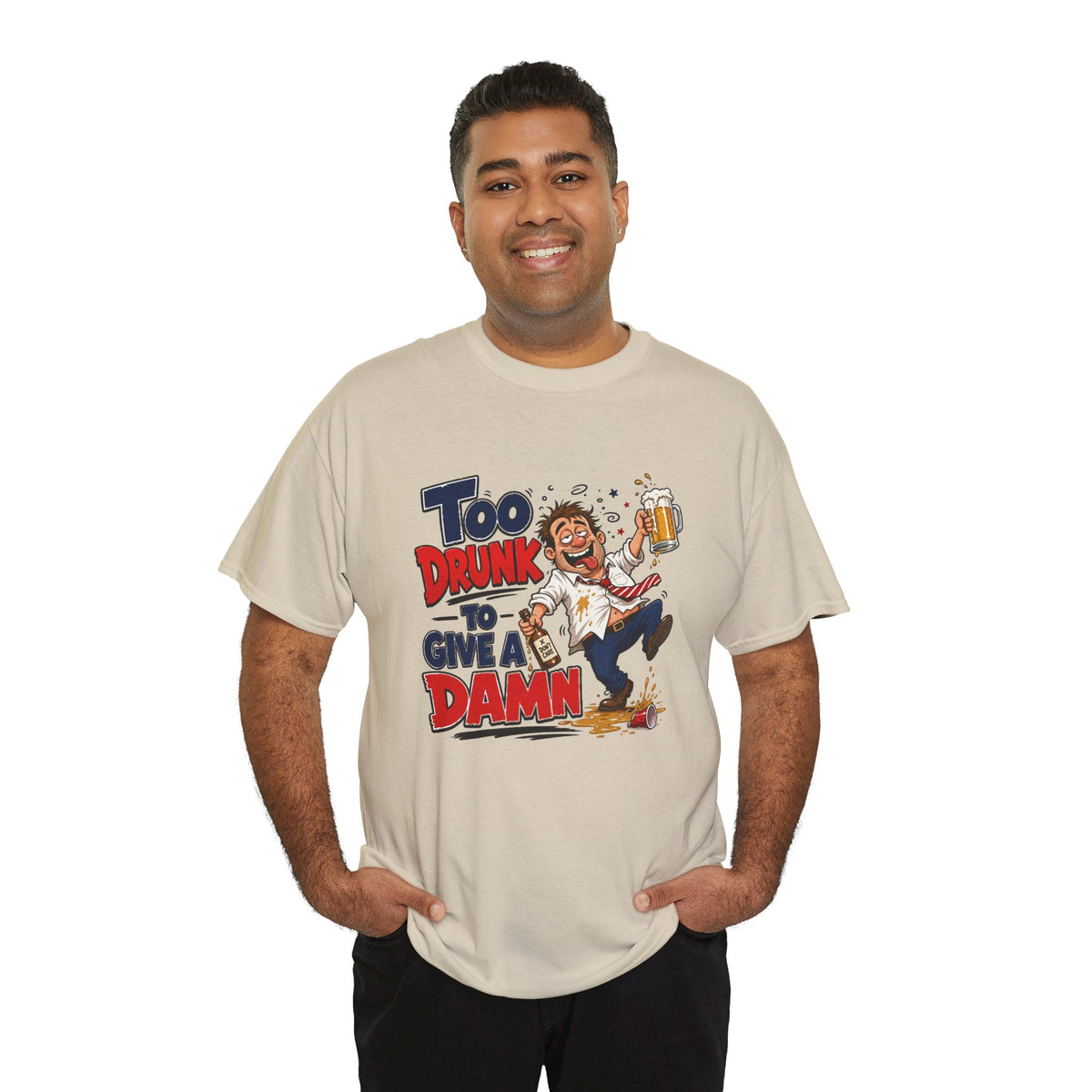 Too Drunk To Give A Damn T-Shirt — Funny Drinking Graphic Tee for Parties &amp; Bar Nights