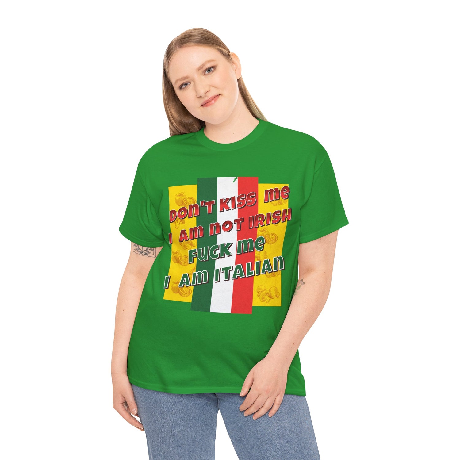 Not Irish I Am Italian - Bold Statement Tee