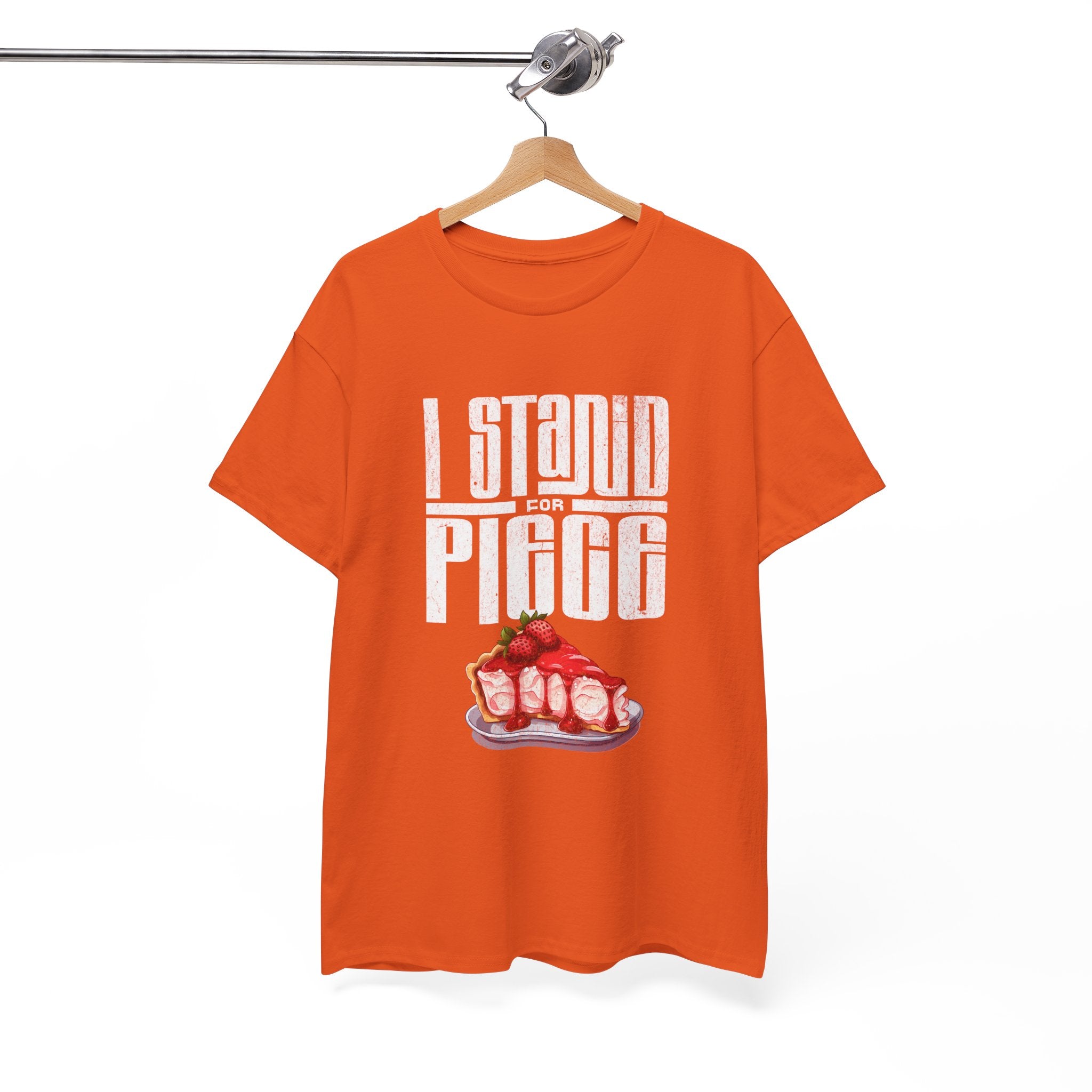 I Stand For Piece of Strawberry Pie Cotton T-Shirt