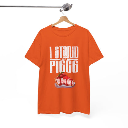 I Stand For Piece of Strawberry Pie Cotton T-Shirt