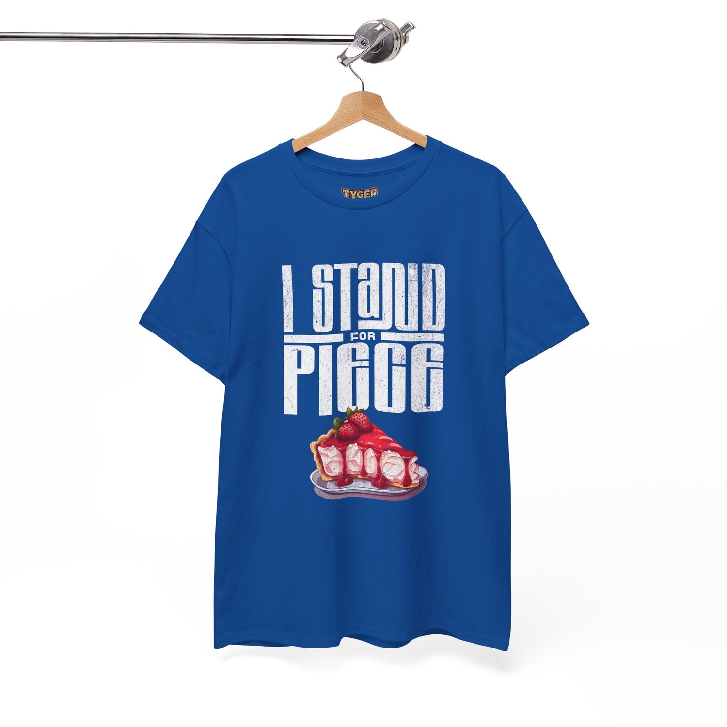 I Stand For Piece of Strawberry Pie Cotton T-Shirt