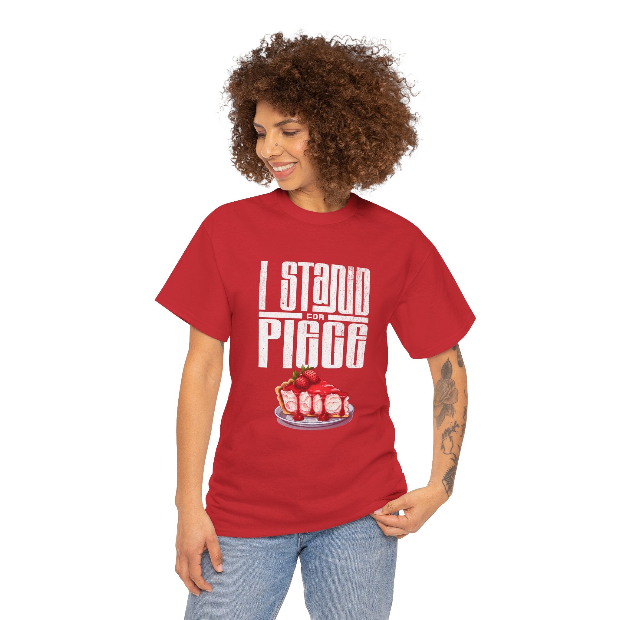 I Stand For Piece of Strawberry Pie Cotton T-Shirt