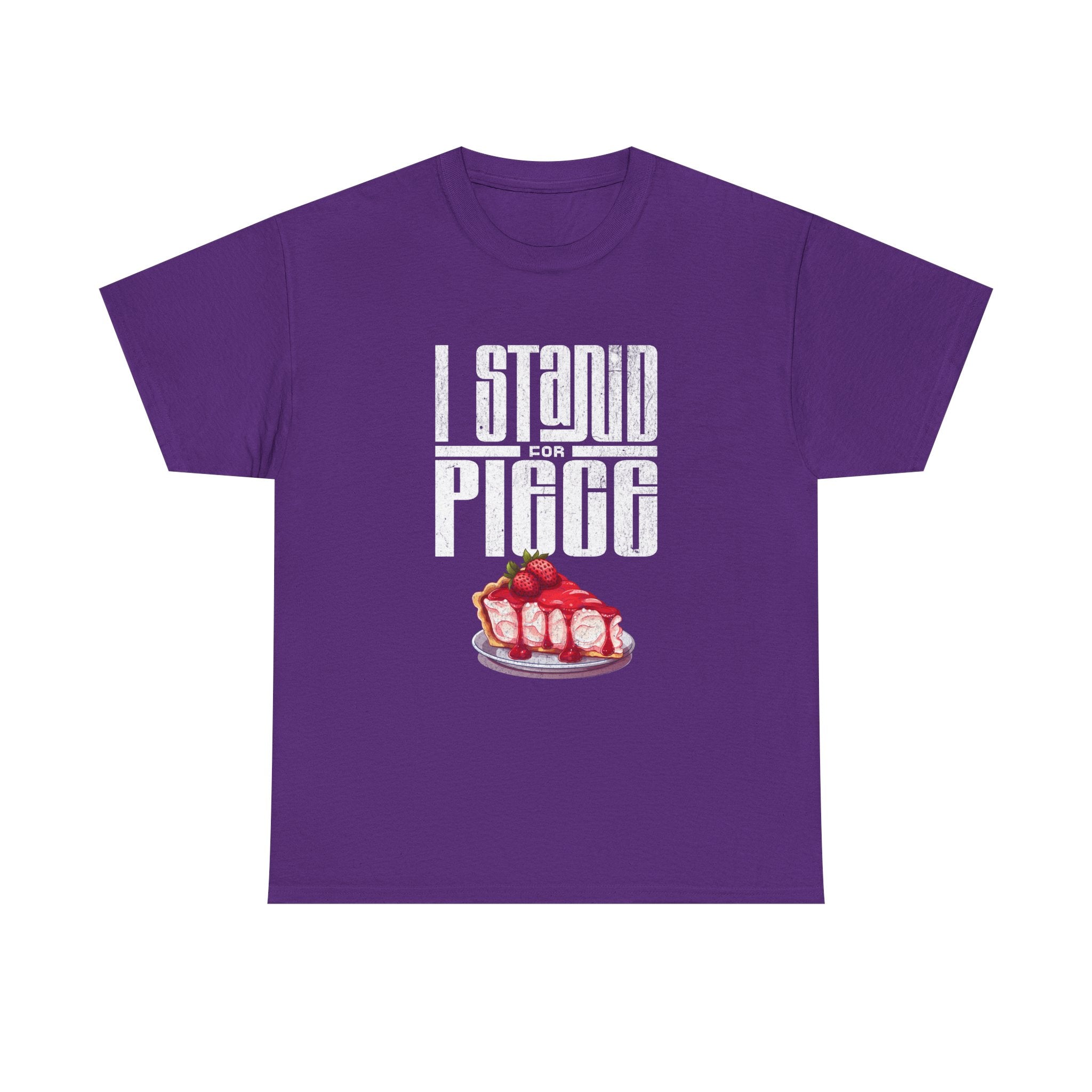 I Stand For Piece of Strawberry Pie Cotton T-Shirt