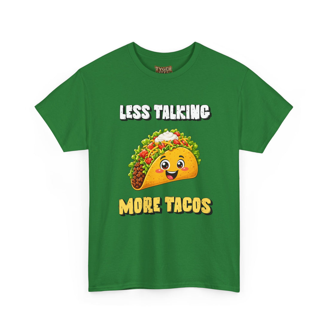 Less Talking More Tacos T-Shirt — Funny Taco Graphic Tee for Food Lovers
