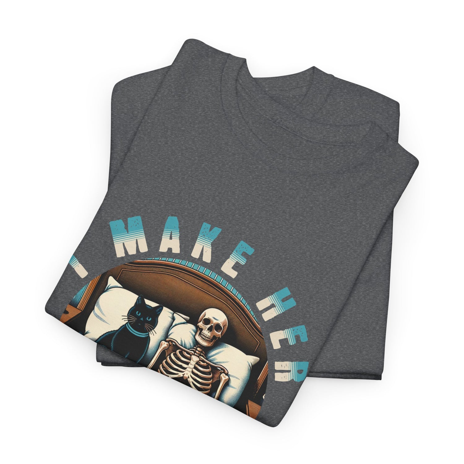Skeleton Cat Tee — "I Make Her Purrrrrr" Funny Gothic Halloween Shirt