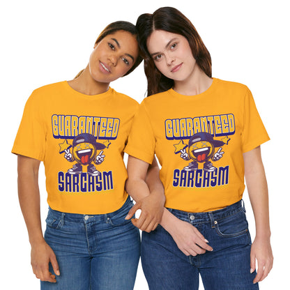 Guaranteed Sarcasm – Funny Smiley Face T-Shirt