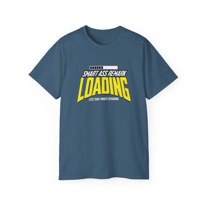 Funny Smart Ass Loading Cotton Tee