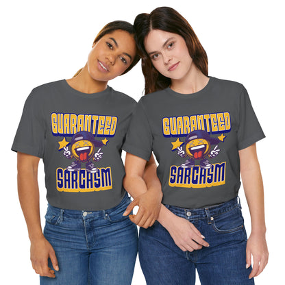 Guaranteed Sarcasm – Funny Smiley Face T-Shirt
