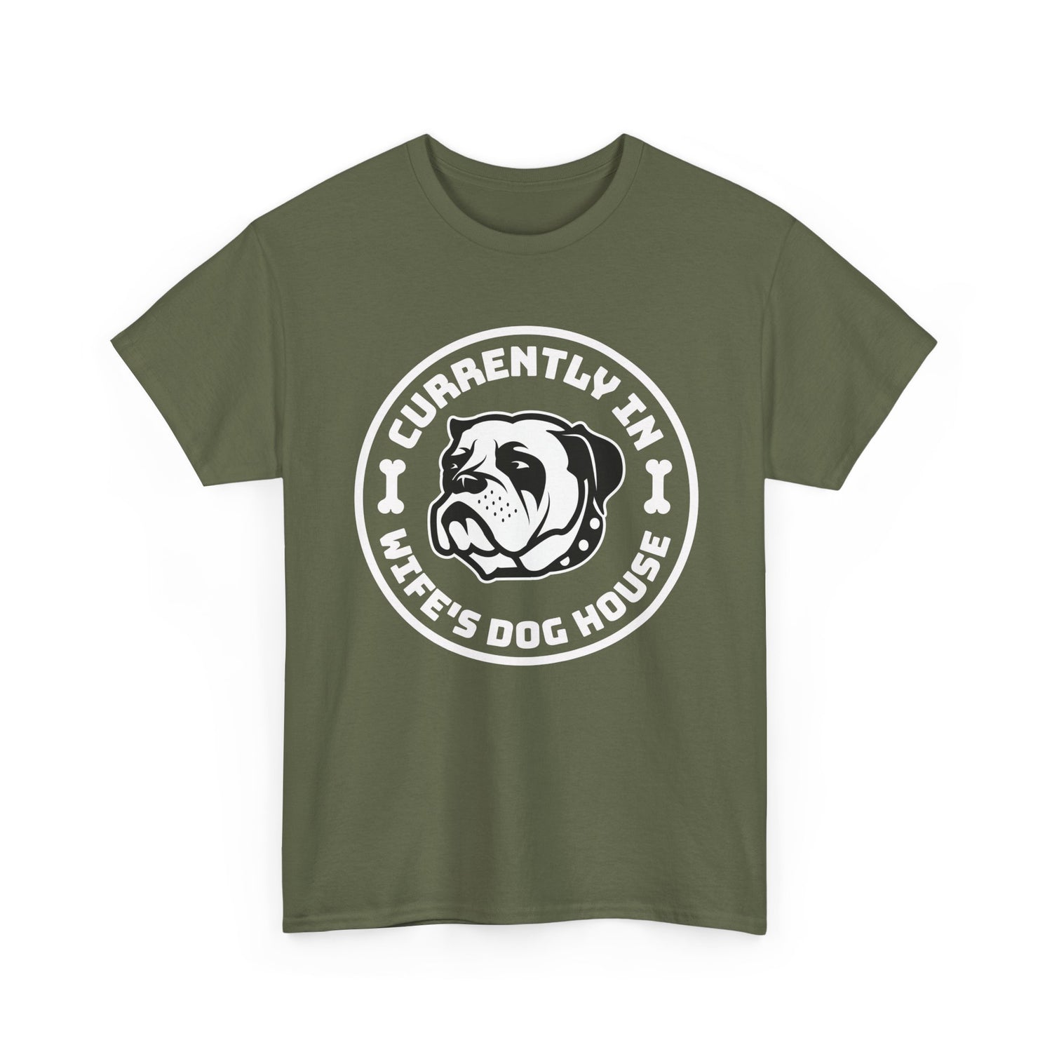 Currently In Wife’s Dog House – Funny Bulldog T-Shirt