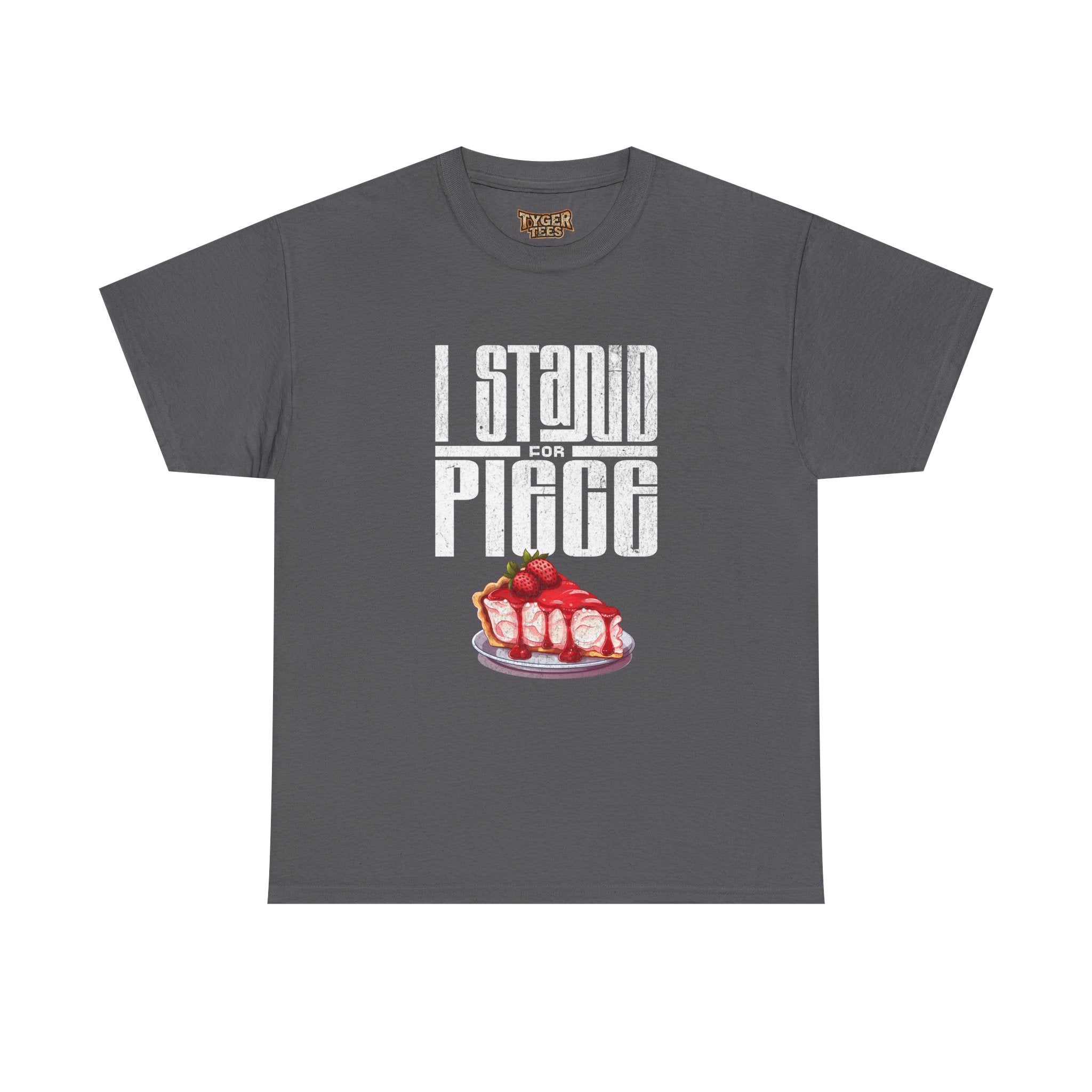 I Stand For Piece of Strawberry Pie Cotton T-Shirt