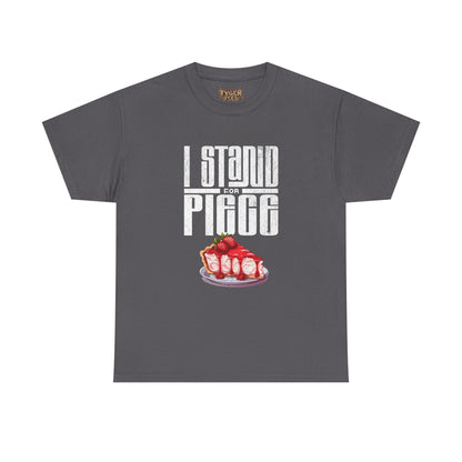 I Stand For Piece of Strawberry Pie Cotton T-Shirt